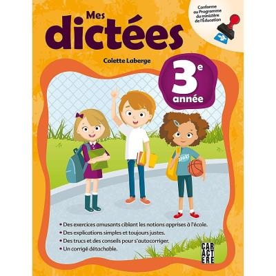 Mes dictées, 3e année  | Laberge, Colette