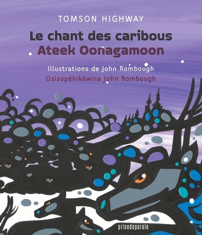 Chant des caribous (Le) | Highway, Tomson