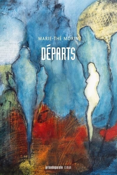 Départs | Morin, Marie-Thé (Auteur)