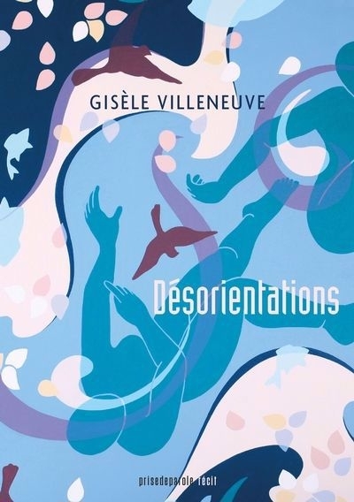 Désorientations | Villeneuve, Gisèle (Auteur)