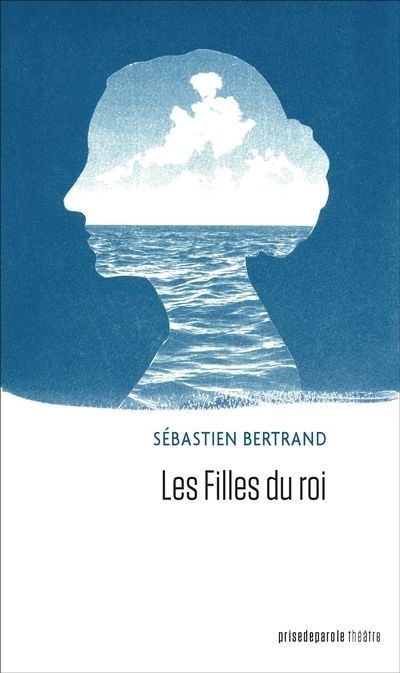 Filles du roi (Les) | Bertrand, Sébastien