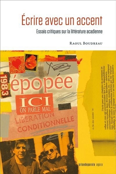 Écrire avec un accent : Essais critiques sur la littérature acadienne | Boudreau, Raoul