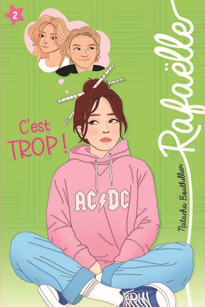 Rafaelle T.02 - C'est trop ! | Bouthillier, Natacha