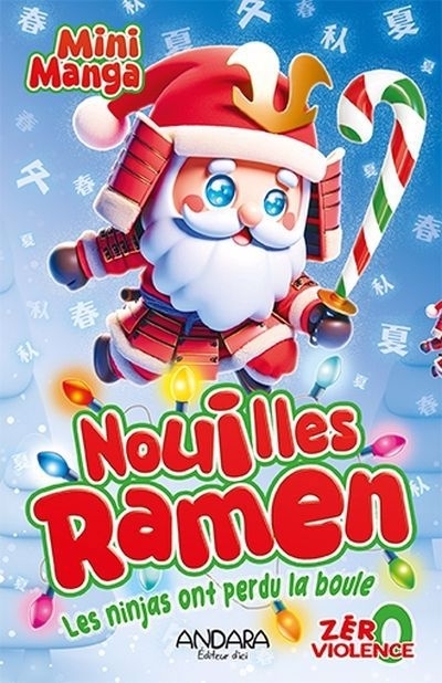 Nouilles Ramen - Les ninjas ont perdu la boule | Petit, Richard (Auteur) | Freg (Illustrateur)