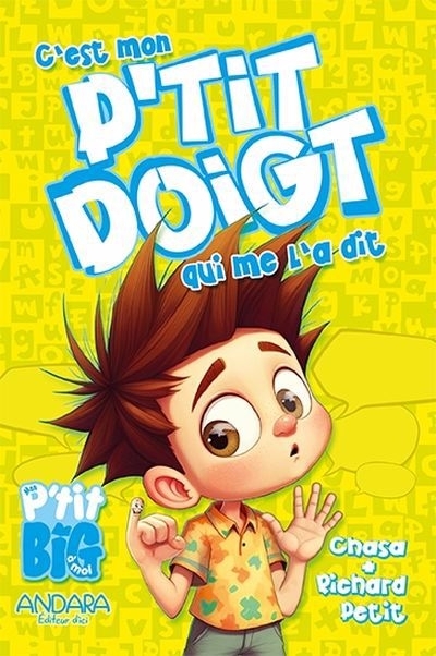 C'est mon p'tit doigt qui me l'a dit | Petit, Richard (Auteur) | Chasa (Illustrateur)