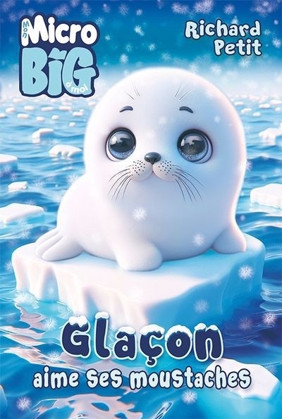 Glaçon aime ses moustaches | Petit, Richard (Auteur) | Nappo (Illustrateur)