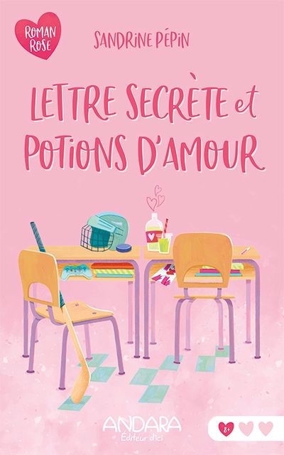 Lettre secrète et potions d'amour | Pépin, Sandrine