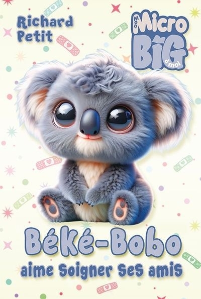 Béké-Bobo aime soigner ses amis | Petit, Richard