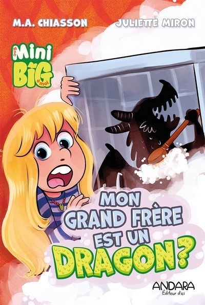Mon grand frère est un dragon ? | Chiasson, M. A. (Auteur) | Miron, Juliette (Illustrateur)