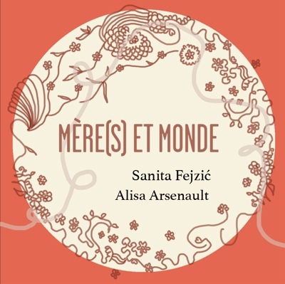 Mère(s) et monde  | Fejzic, Sanita