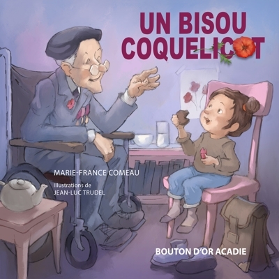 Un bisou coquelicot | Comeau, Marie-France
