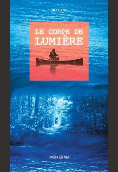 Le corps de lumière | Mc June (Auteur)