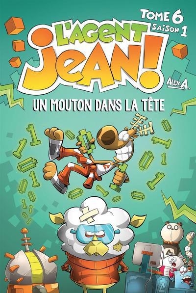 L'Agent Jean ! Saison 1 T.06 - Un mouton dans la tête (N. éd.) | A., Alex