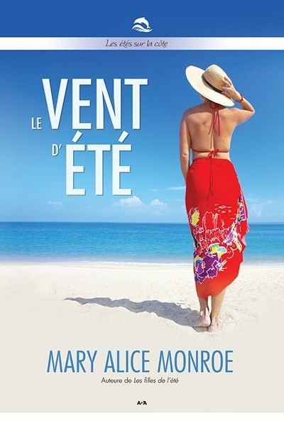 Les étés sur la côte T.02 - vent d'été (Le) | Monroe, Mary Alice