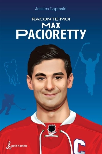 Raconte-moi T.11 - Max Pacioretty  | Lapinski, Jessica