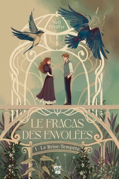 Le fracas des envolées T.01 - Le brise-tempête | Pfeiffer, Nell