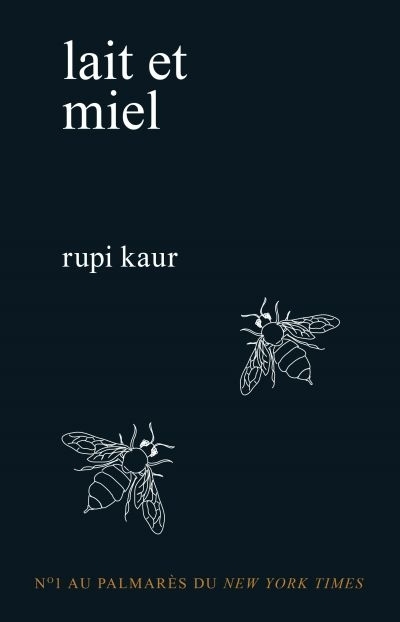 Lait et miel  | Kaur, Rupi