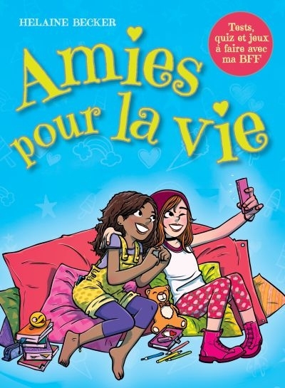 Amies pour la vie  | Becker, Helaine