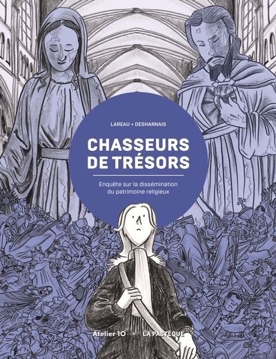 Chasseurs de trésors | Lareau, Isabelle (Auteur) | Desharnais, Francis (Illustrateur)