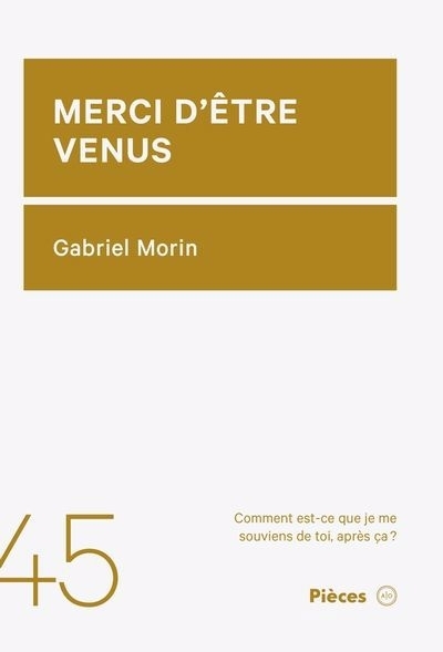 Merci d'être venus | Morin, Gabriel
