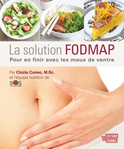 La solution FODMAP ; Pour en finir avec les maux de ventre | 