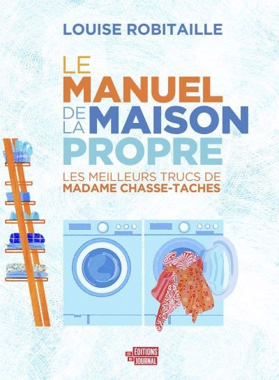 manuel de la maison propre (Le) | Robitaille, Louise