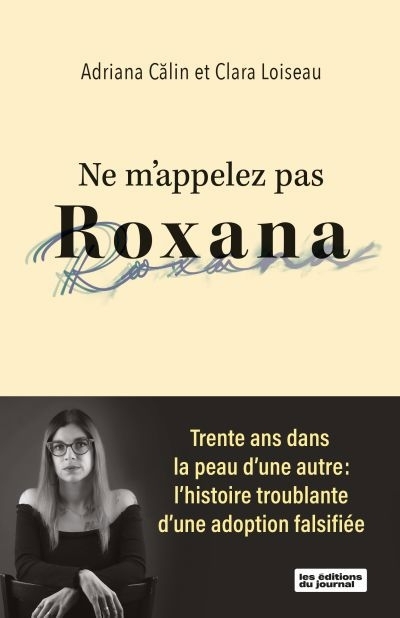 Ne m'appelez pas Roxana | Loiseau, Clara (Auteur)