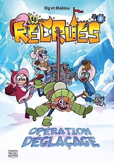 Opération déglaçage | Makina (Auteur) | Rodrigue, Pierre Rig (Illustrateur)