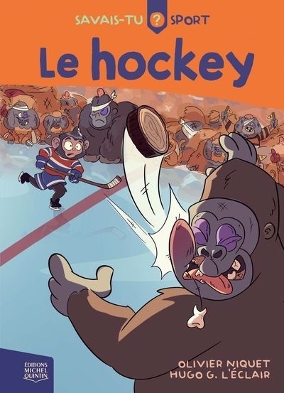 Savais-tu? Sports - Le hockey | Niquet, Olivier (Auteur) | G. L'Éclair, Hugo (Illustrateur)