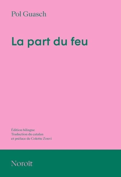 part du feu (La) | Guasch, Pol (Auteur)