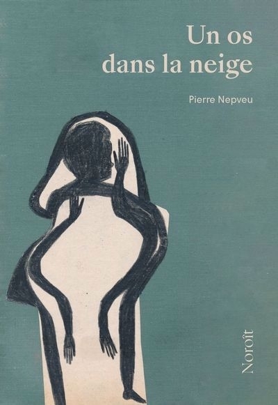 Un os dans la neige | Nepveu, Pierre (Auteur)