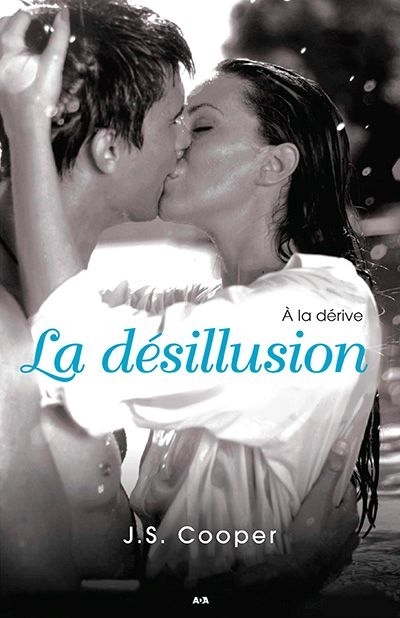 La désillusion  | Cooper, J. S.