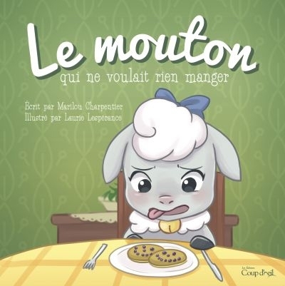 mouton qui ne voulait rien mager (Le) | Charpentier, Marilou