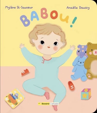 Babou ! | St-Sauveur, Mylène (Auteur) | Daussy, Anaëlle (Illustrateur)