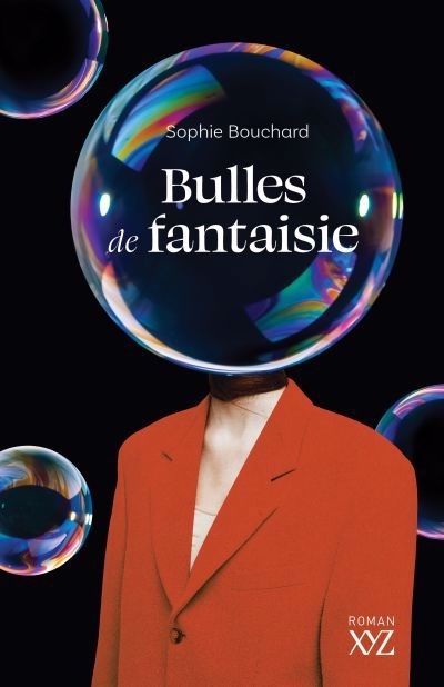 Bulles de fantaisie | Bouchard, Sophie (Auteur)