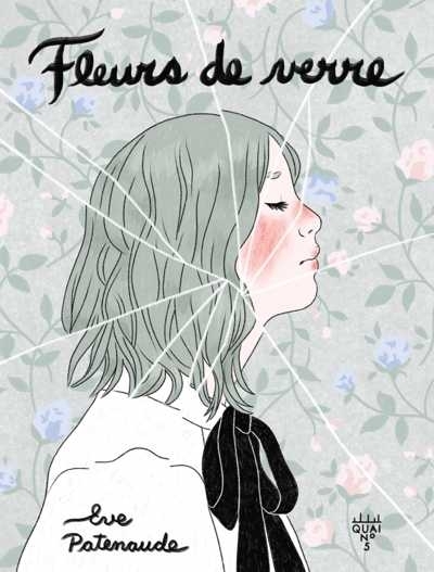 Fleurs de verre | Patenaude, Ève