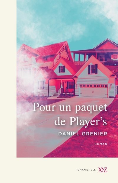Pour un paquet de Player's | Grenier, Daniel