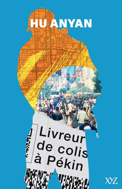 Livreur de colis à Pékin | Anyan, Hu (Auteur)