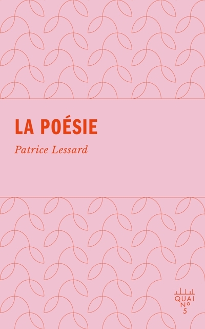 La poésie | Lessard, Patrice (Auteur)