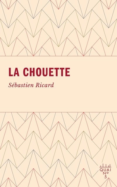 La chouette | Ricard, Sébastien (Auteur)