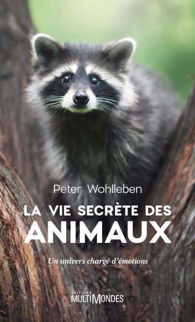 La vie secrète des animaux | Wohlleben, Peter 