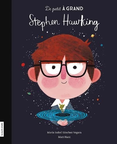 De petit à grand - Stephen Hawking  | Sánchez Vegara, María Isabel