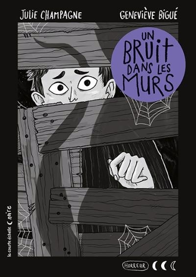 Collection noire - bruit dans les murs (Un) | Champagne, Julie