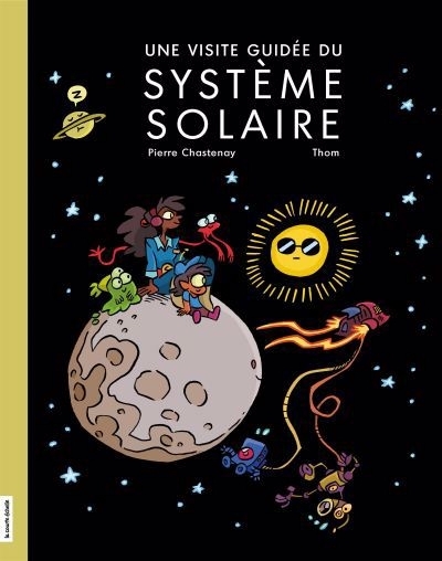 Une visite guidée du système solaire | Chastenay, Pierre