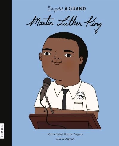 De petit à grand - Martin Luther King  | Sánchez Vegara, María Isabel