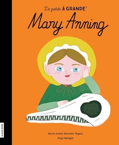 De petite à grande - Mary Anning | Sánchez Vegara, María Isabel