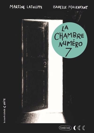 Collection noire - La chambre numéro 7  | Latulippe, Martine