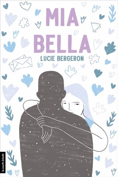 Mia Bella | Bergeron, Lucie (Auteur)