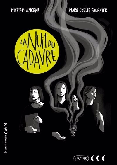 Collection noire - La nuit du cadavre | Vincent, Myriam (Auteur) | Fournier, Marie-Joëlle (Illustrateur)