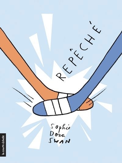 Repêché | Swan, Sophie Dora